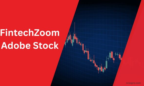 FintechZoom Adobe Stock Live Updates, Analysis & Forecast