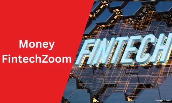 Money FintechZoom Smart Investment & Finance Trends